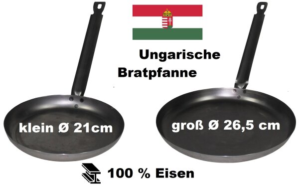 Original Ungarische Bratpfannen - 100 % Eisen - inkl. Eisengriff mit Aufhängöse - versch. Größen